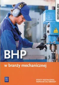 Bhp W Branży Mechanicznej Efekty Kształcenia Wspólne Dla